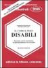 Il codice per i disabili. Illustrato con il commento, la giurisprudenza e le circolari