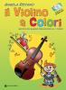 Il violino a colori. Con CD Audio