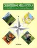 Orienteering nella scuola. Attivit� interdisciplinare