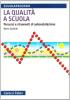 La qualit� della scuola