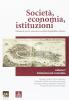Societ�, economia, istituzioni. Elementi per la conoscenza della Repubblica veneta vol.1