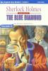Sherlock Holmes: The Blue Diamond. Level 2. Con CD Audio. Per la Scuola media