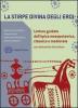 La stirpe divina degli eroi. Letture dall'epica mesopotamica, classica e medievale. Con laboratorio. Con espansione online. Per i Licei e gli Ist. magistrali