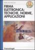 Firma elettronica: tecniche, norme, applicazioni