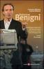 Roberto Benigni. Da �Berlinguer ti voglio bene� alla �Divina Commedia�: il percorso di un comico che si interroga su Dio
