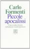 Piccole apocalissi. Tracce della divinit� nell'ateismo contemporaneo
