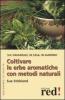 Coltivare le erbe aromatiche con metodi naturali