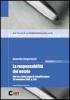 La responsabilit� del notaio. Alla luce della Legge di semplificazione 28 novembre 2005, n. 246