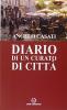 Diario di un curato di citt� nella memoria del cuore