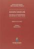 Leges Salicae ripuariae, longobardorum baioariorum, Caroli Magni. Con CD-Rom