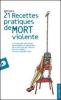 Vingt et un recettes pratiques de mort violente