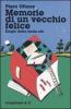 Memorie di un vecchio felice. Elogio della tarda et�