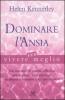 Dominare l'ansia per vivere meglio