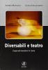Diversabili e teatro. Corpo ed emozioni in scena
