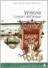 Venezia. I piaceri dell'acqua