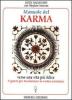 Manuale del karma. Verso una vita pi� felice