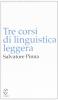 Tre corsi di linguistica leggera