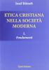 Etica cristiana nella societ� moderna vol.1