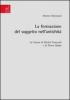 La formazione del soggetto nell'antichit�. La lettura di Michel Foucault e di Pierre Hadot