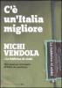 C'� un'Italia migliore