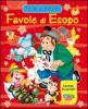 Le pi� belle favole di Esopo
