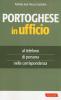 Portoghese in ufficio. Al telefono, di persona e nella corrispondenza