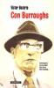 Con Burroughs. Conversazioni con Lou Reed, Patti Smith, Allen Ginsber...