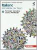 Italiano. Istruzioni per l'uso. Vol. A: Fonologia, semantica, lessico, morfologia-Vol. B: Sintassi. Storia della lingua. Con espansione online. Per la Scuola media