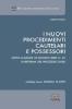 I nuovi procedimenti cautelari e possessori