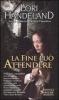 La fine pu� attendere