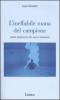 L' ineffabile mana del campione. Undici dribbling fra miti, sport e letterature