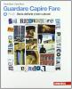 Guardare capire fare. Vol. A plus: Storia dell'arte e dei beni culturali. Con espansione online. Per la Scuola media