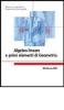 Algebra lineare e primi elementi di geometria