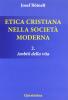 Etica cristiana nella societ� moderna vol.2