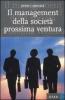 Il management della societ� prossima ventura