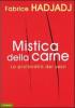 Mistica della carne. La profondit� dei sessi