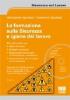 La formazione sulla sicurezza e igiene del lavoro. Con CD-ROM