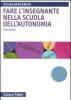 Fare l'insegnante nella scuola dell'autonomia