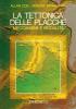 La tettonica delle placche. Meccanismi e modalit�