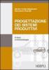 Progettazione dei sistemi produttivi. Criteri e metodologie