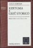 Kerygma e Ges� storico