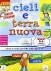 Cieli e terra nuova. Testo di IRC. Con espansione online. Per la 4� e 5� classe elementare