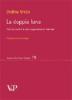 La doppia luna. Test dei confini e delle appartenenze familiari