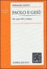 Paolo e Ges�. Alle origini della cristologia