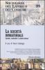 La societ� immateriale. Lavoro, consumo e luoghi sociali
