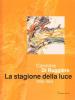 Carmine di Ruggiero. La stagione della luce 1956-1964