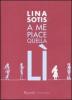 A me piace quella l�