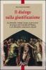 Il dialogo sulla giustificazione. La formula �simul iutus et peccator� in Lutero, nel Concilio di Trento e nel confronto ecumenico attuale