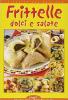 Frittelle dolci e salate
