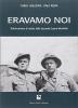 Eravamo noi
